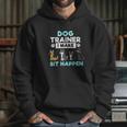 Dog Training Gift Dog Training I Make Sit Hoodie Gifts for Her