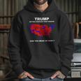 Donald Trump Better Coverage Than Verizon Can You Hear Us Now Shirt Hoodie Gifts for Her