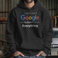 I Dont Need Google My Husband Knows Everything For CoupleHoodie Gifts for Her