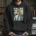 Dwight Schrute False Funny Hoodie Gifts for Her