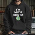 Earth Day Climate Change Im With Greta Science Hoodie Gifts for Her