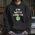 Earth Day Climate Change I Am With Greta Science Graphic Hoodie Gifts for Her