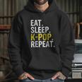 Eat Sleep K Pop Repeat Hoodie Gifts for Her