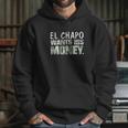 El Chapo Wants His Money Hoodie Gifts for Her