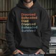 Fates Of Six Wives Of Henry Viii Funny English History Hoodie Gifts for Her