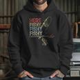 Here Fishy Fishy Fishy Fishing Gift Hoodie Gifts for Her