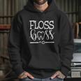 Floss Boss Dentist Dental Hygienist And Assistant Gift Cute Gift Hoodie Gifts for Her