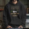 Weekend Forecast Jeep Driving CampingShirts Hoodie Gifts for Her