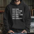 Free Cuba Palestine Taiwan Hong Kong Tibet Catalonia Gift Hoodie Gifts for Her