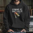 Funny Pool Stroke It Hoodie Gifts for Her