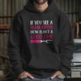 Funny Sewing If You See A Seam Ripper Quilting Hoodie Gifts for Her