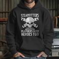 Funny Steamfitters Gift Steam Pipe Welding Hoodie Gifts for Her