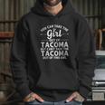 Girl Out Of Tacoma Wa Washington Gift Funny Home Roots Usa Hoodie Gifts for Her