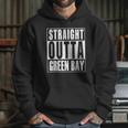 Green Bay - Straight Outta Green Bay T-Shirt Hoodie Gifts for Her