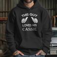 This Guy Loves His Cassie Gift Valentine Heart Belongs Hoodie Gifts for Her