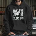 Haase Bye Bye Lil Sebastian Funny Tv Show Quote Ladies Hoodie Gifts for Her