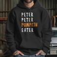 Halloween Costume Peter Peter Pumpkin Eater Hoodie Gifts for Her