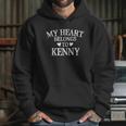 My Heart Belongs To Kenny Hoodie Gifts for Her