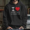 I Heart Social Distancing Funny Letter Graphic Hoodie Gifts for Her