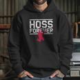 Hoss Forever Hoodie Gifts for Her