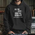 I Am The Hot Psychotic Graphic Designer Warning Funny Gift Hoodie Gifts for Her