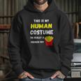 This Is My Human Costume I Am Really A French Fry Fries Hoodie Gifts for Her