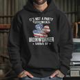 Its Not The Party Until The Ironworker Shows Up Hoodie Gifts for Her