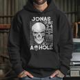 Jonas Name Gift Jonas Ive Only Met About 3 Or 4 People Hoodie Gifts for Her