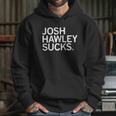 Josh Hawley Sucks Hoodie Gifts for Her