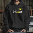 Just Dink It Funny Picklebal Hoodie Gifts for Her