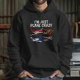 Im Just Plane Crazy Aviation Gifts For Aircraft Pilots Hoodie Gifts for Her