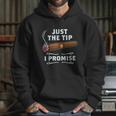 Just The Tip Cigar Smoker Funny Cigar Smoking Graphic Design Printed Casual Daily Basic Hoodie Gifts for Her