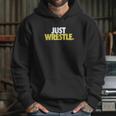 Just Wrestle Youth Wrestling By Chalktalk Sports Hoodie Gifts for Her