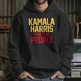 Kamala Harris For The People Hoodie Gifts for Her