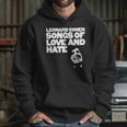 Leonard Cohen - Songs Of Love And Hate Shirt Hoodie Gifts for Her