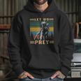 Let Us Prey Vintage Predator Lovers Movie Hoodie Gifts for Her