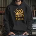 Lil Home Slice Pizza Pie Hoodie Gifts for Her