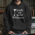 Lock Up Your Princesses Funny T-Shirt Hoodie Gifts for Her