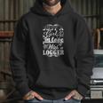 Logger Logger Blogger T-Shirt 7 - Logger Logger Blogger T-Shirt 7 Hoodie Gifts for Her