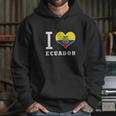 I Love Ecuador Yo Amo Ecuador Camiseta Hoodie Gifts for Her