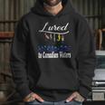 Lured To Canadian Waters Fishing Fisherman Hoodie Gifts for Her