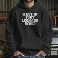 Made In Fort Leonard Wood Hoodie Gifts for Her