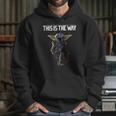 Mandalorian This Is The Way Hoodie Gifts for Her