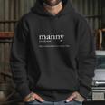 Manny Male Nanny - Like Babysitter But More FunShirt Hoodie Gifts for Her