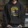 Mechanic I Am A Mechanic Because Your Honor Roll Student Hoodie Gifts for Her