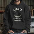 Mens Donuts Healthier Than Crystal Meth Hoodie Gifts for Her