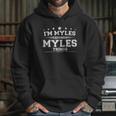 Im Myles Doing Myles Things Hoodie Gifts for Her