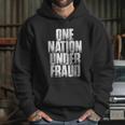 One Nation Under Fraud Hoodie Gifts for Her