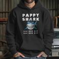 Pappy Shark Doo Doo Doo Hoodie Gifts for Her