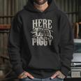 Here Piggy Piggy Boar Hunting Vintage Pig Hog Hunter Hoodie Gifts for Her